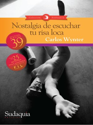 cover image of Nostalgia de escuchar tu risa loca